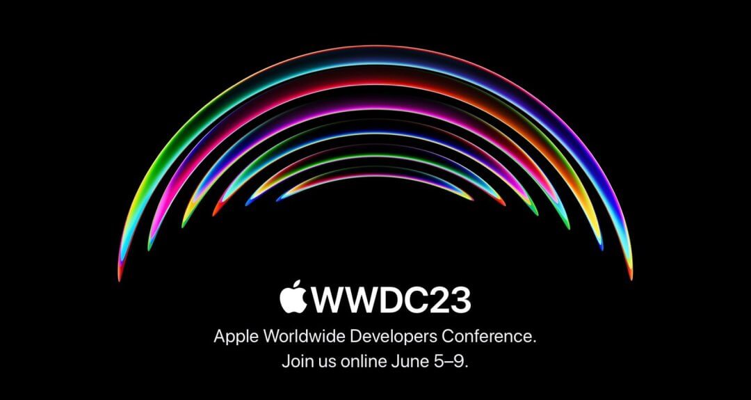 WWDC 2023 确认将于 6 月 5 日至 6 月 9 日举行